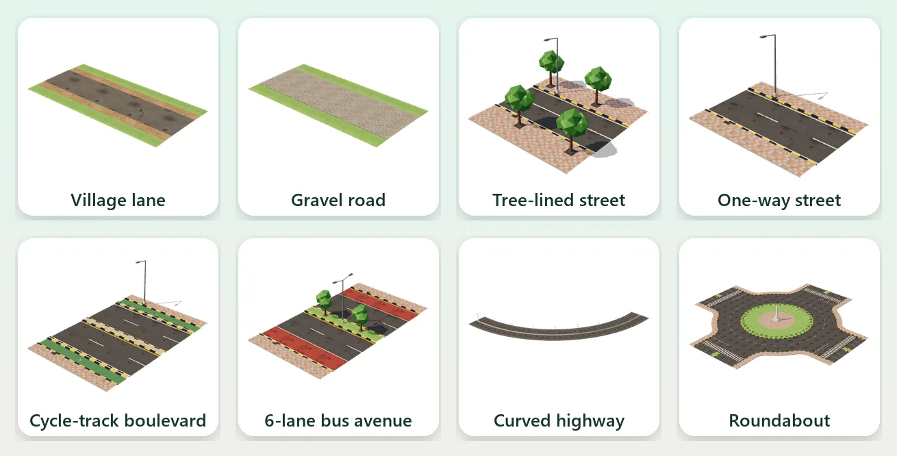 Dream City road pieces: village lane, gravel road, tree-lined street, one-way street, cycle-track boulevard, 6-lane bus avenue, curved highway and roundabout